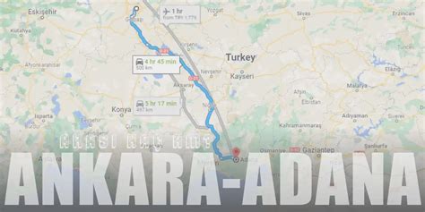 Ankara adana arası kaç km